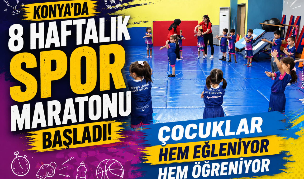 Konya’da 8 haftalık spor maratonu başladı! Çocuklar hem eğleniyor hem öğreniyor