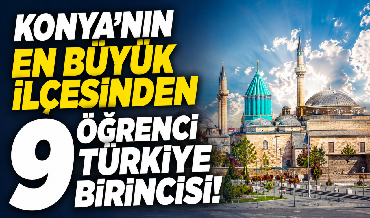 Konya’nın en büyük ilçesinden 9 öğrenci Türkiye birincisi! İşte Selçuklu’da 500 tam puan alan öğrenciler 