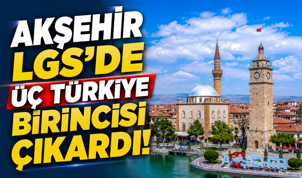 Akşehir LGS’de üç Türkiye birincisi çıkardı