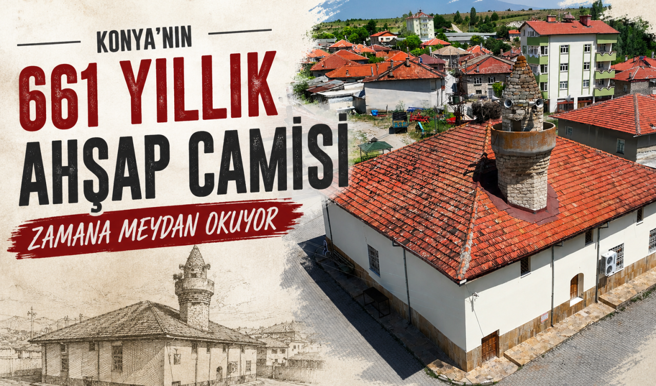 Konya’nın 661 yıllık ahşap camisi zamana meydan okuyor