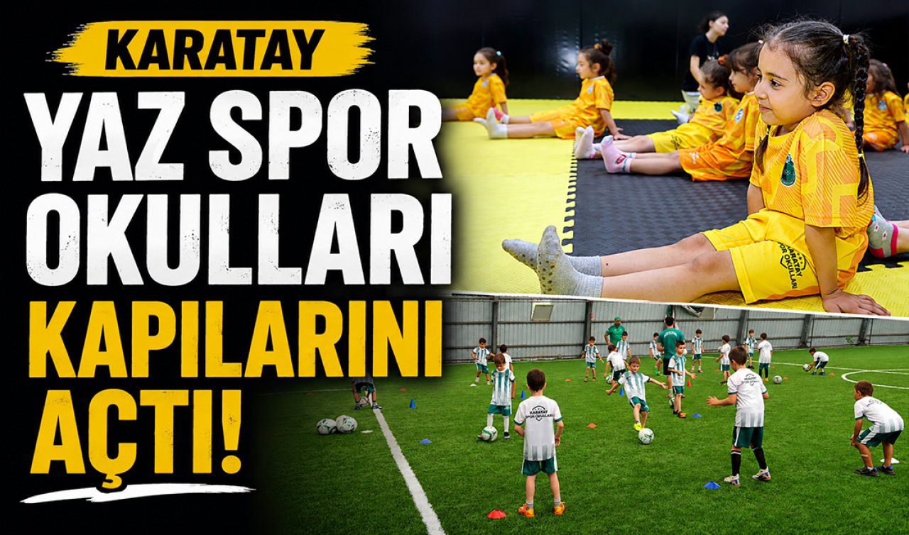 Karatay Yaz Spor Okulları kapılarını açtı