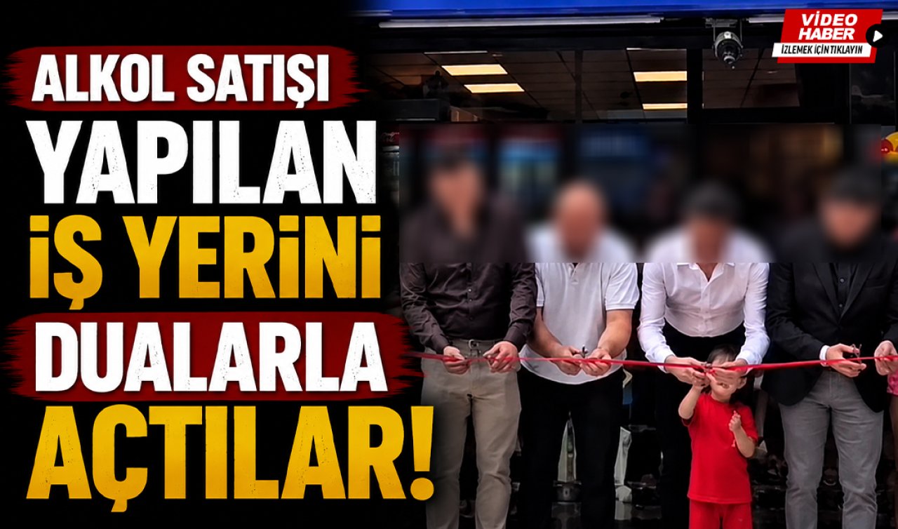 Alkol satışı yapılan iş yerini dualarla açtılar