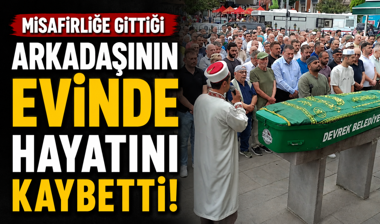 Misafirliğe gittiği arkadaşının evinde hayatını kaybetti