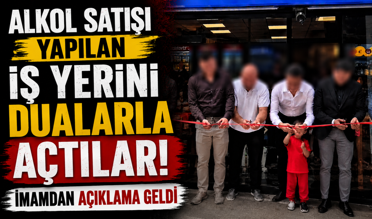 Alkol satışı yapılan iş yerini dualarla açtılar! İmamdan açıklama geldi