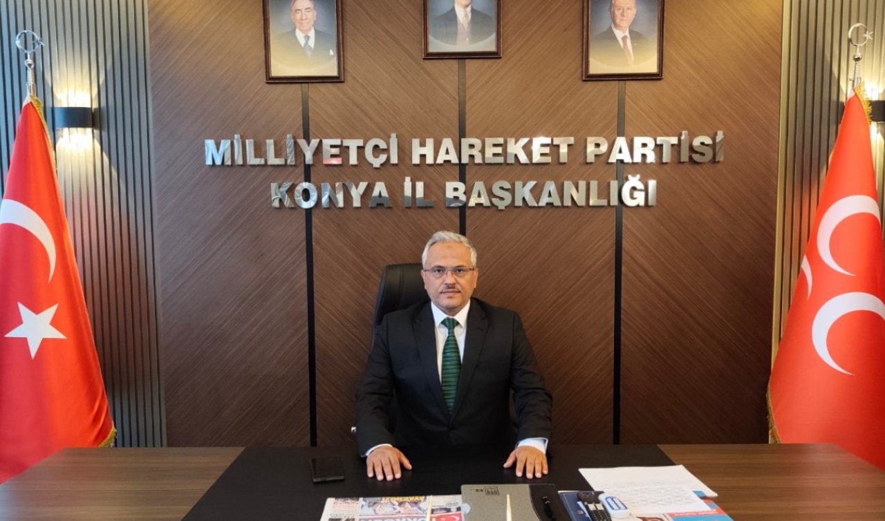 MHP Konya İl Başkanı Sedat Göncü: “15 Temmuz geleceğe taşınacak milli bir şuurdur’’