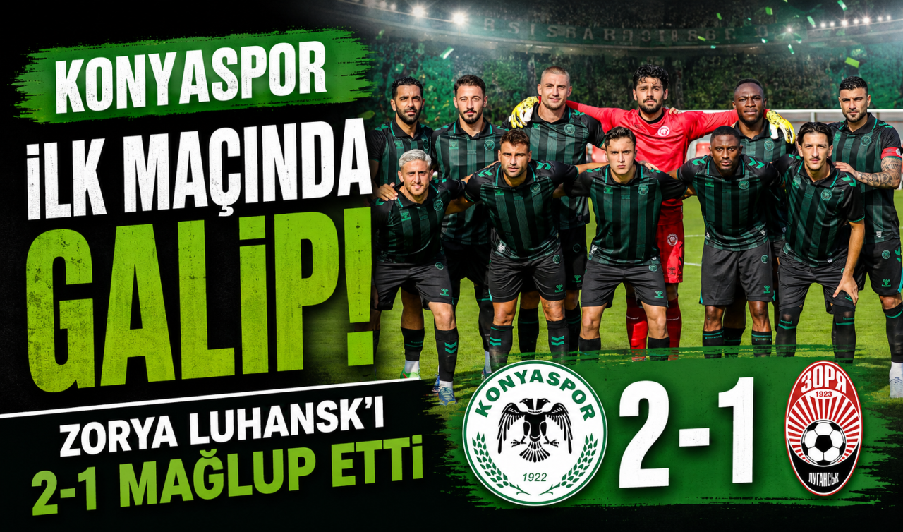 Konyaspor ilk maçında galip! Zorya Luhansk’ı 2-1 mağlup etti