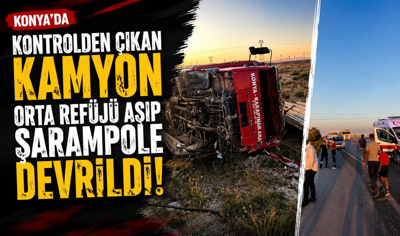 Konya’da kontrolden çıkan kamyon orta refüjü aşıp şarampole devrildi! 1 yaralı 