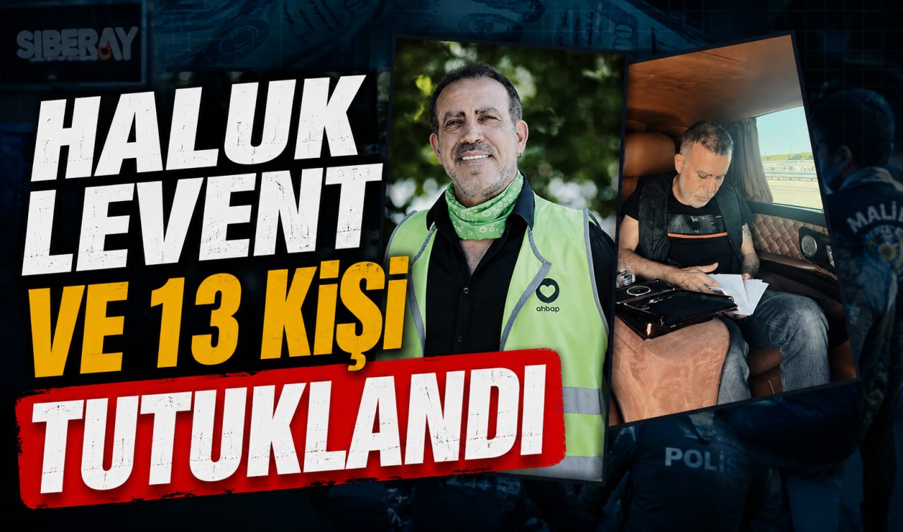 Haluk Levent ve 13 kişi tutuklandı