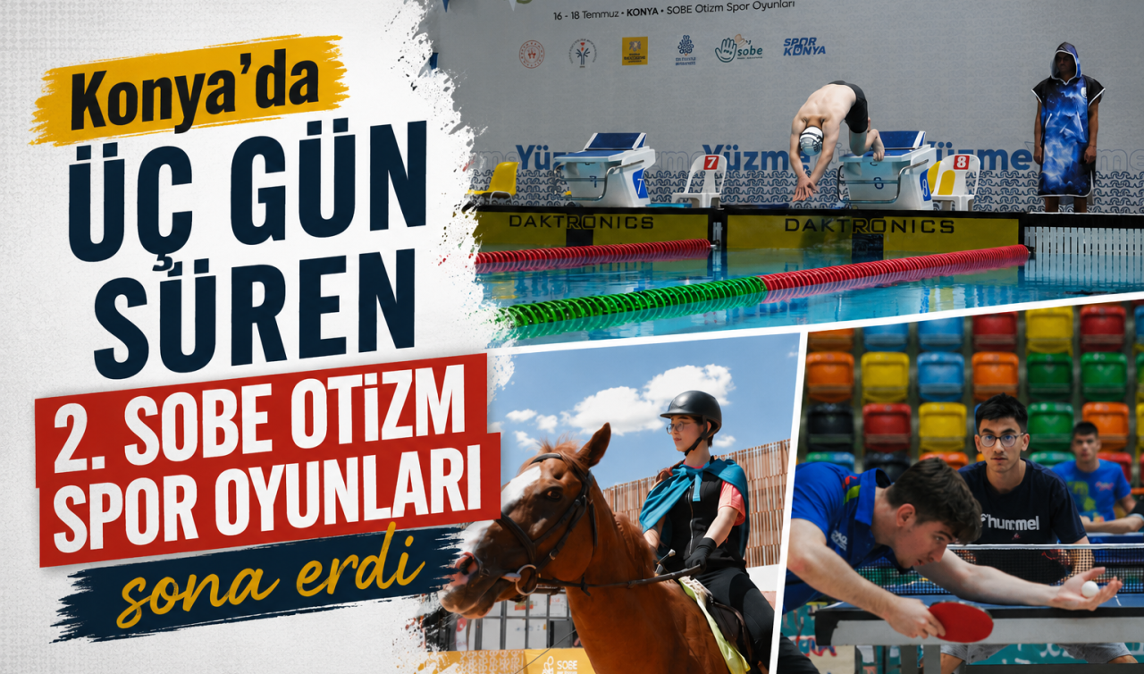  Konya’da üç gün süren heyecan dolu 2. SOBE Otizm Spor Oyunları sona erdi