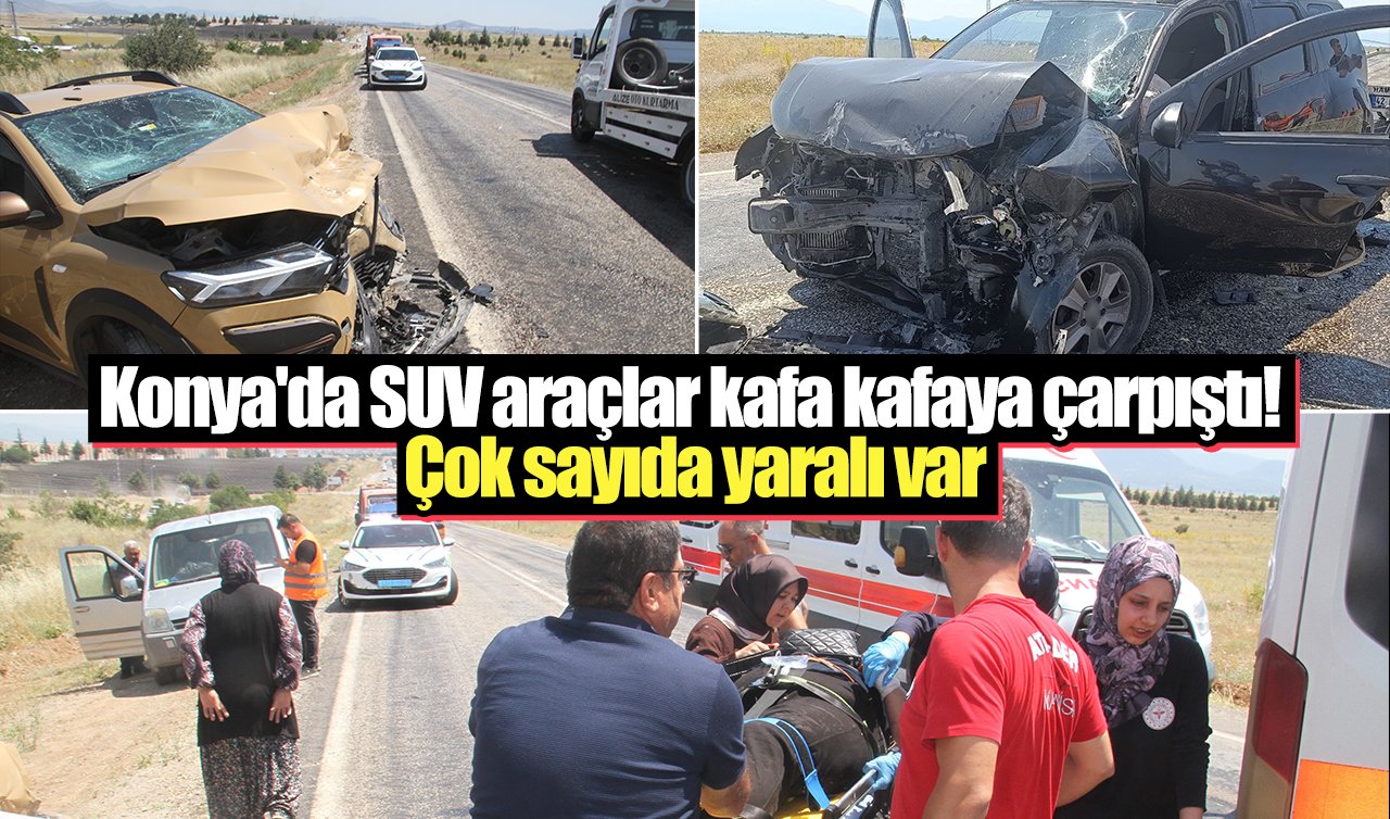 Konya’da SUV araçlar kafa kafaya çarpıştı: 9 yaralı