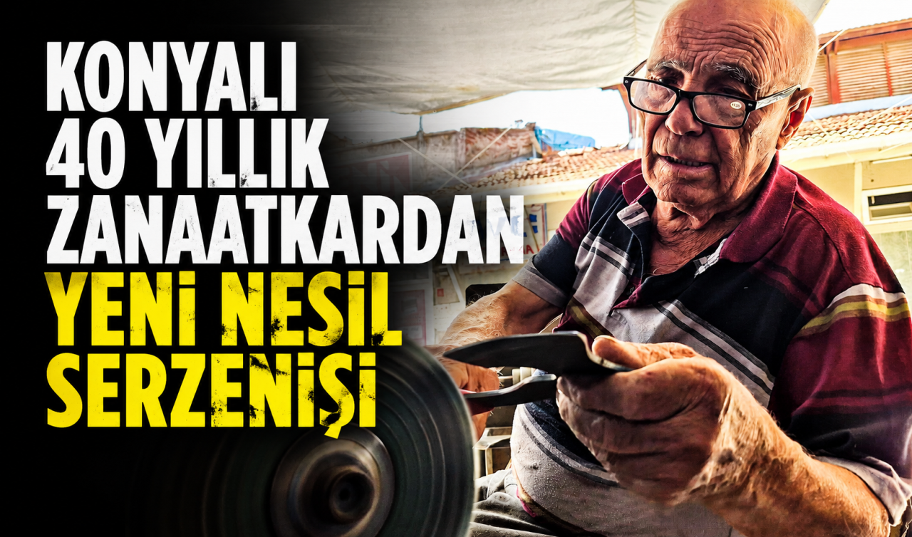 Konyalı 40 yıllık zanaatkardan yeni nesil serzenişi