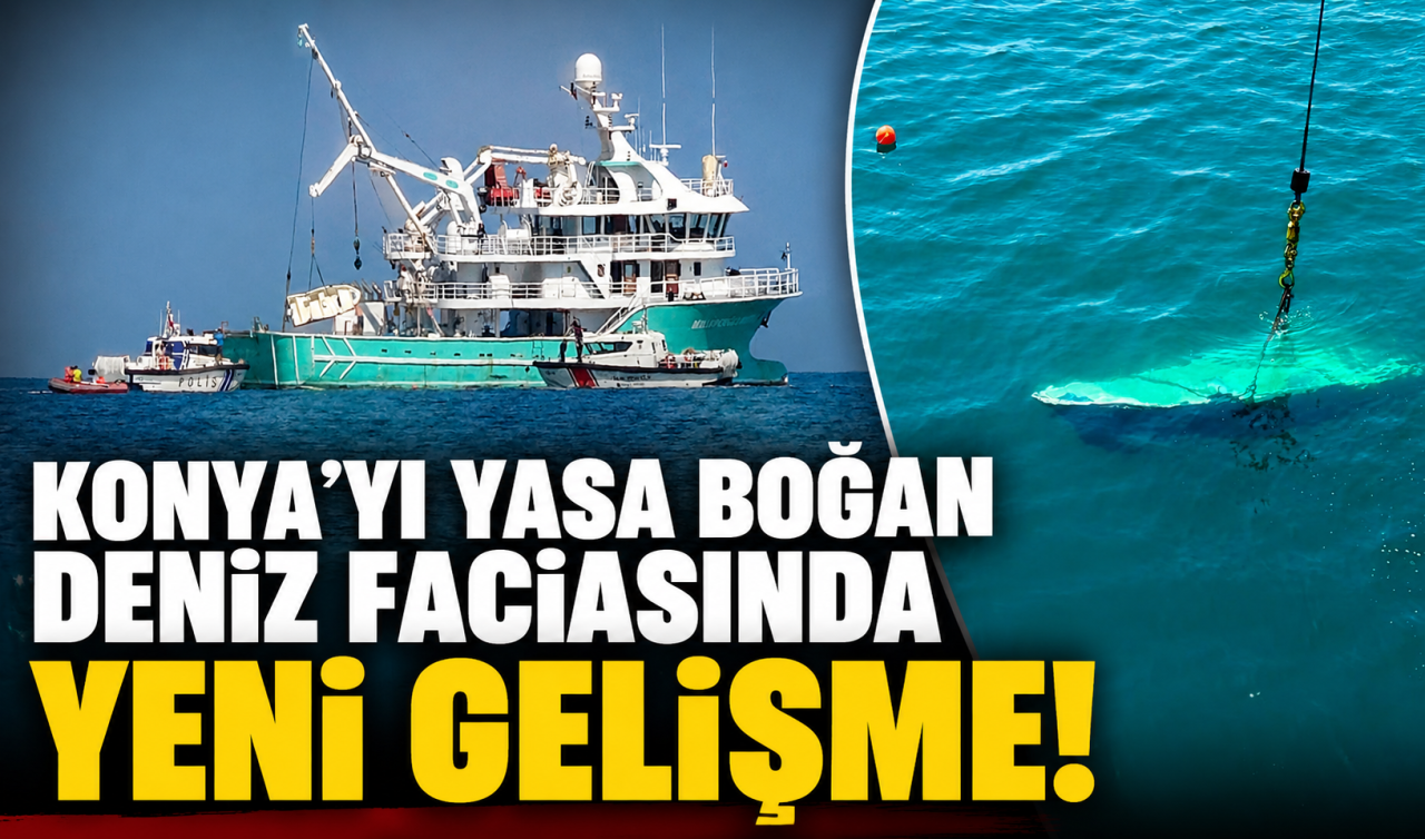 Konya’yı yasa boğan deniz faciasında YENİ GELİŞME! Anne ve baba hayatını kaybetmişti