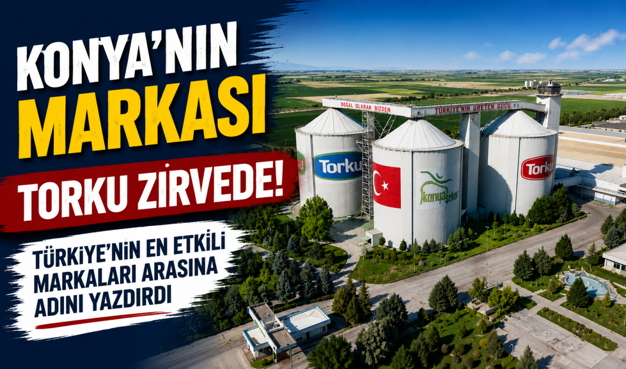 Konya’nın markası Torku zirvede! Türkiye’nin en etkili markaları arasına adını yazdırdı