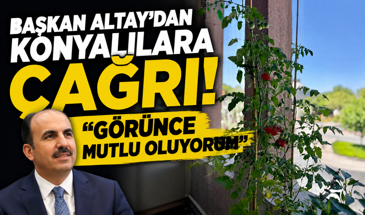 Başkan Altay’dan Konyalılara çağrı! “Görünce mutlu oluyorum’’
