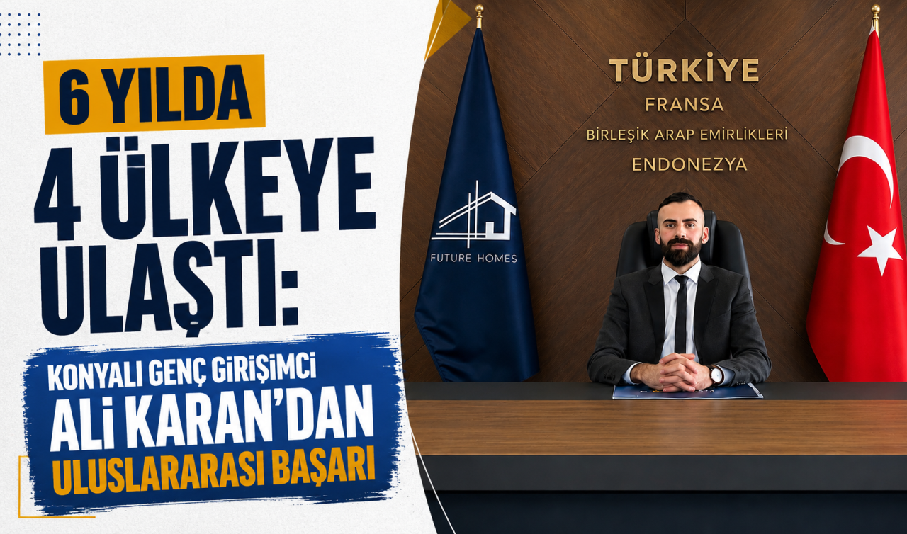 6 Yılda 4 Ülkeye Ulaştı: Konyalı Genç Girişimci Ali Karan’dan Uluslararası Başarı