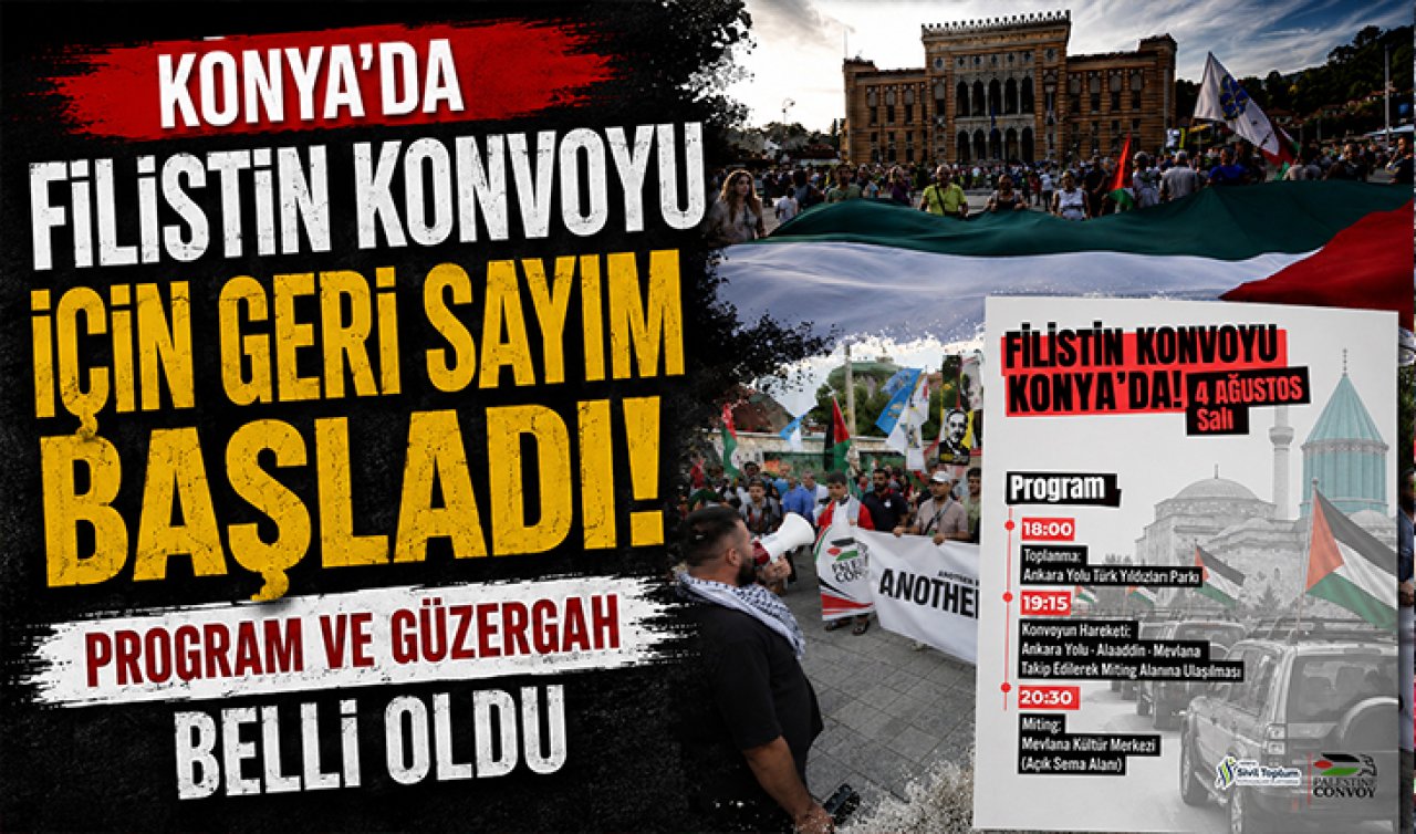 Konya’da Filistin Konvoyu için geri sayım başladı! Program ve güzergah belli oldu
