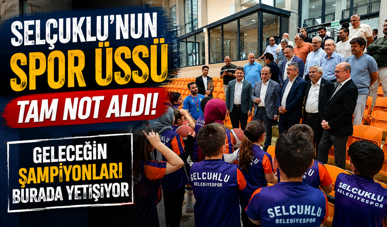 Selçuklu’nun spor üssü tam not aldı! Geleceğin şampiyonları burada yetişiyor