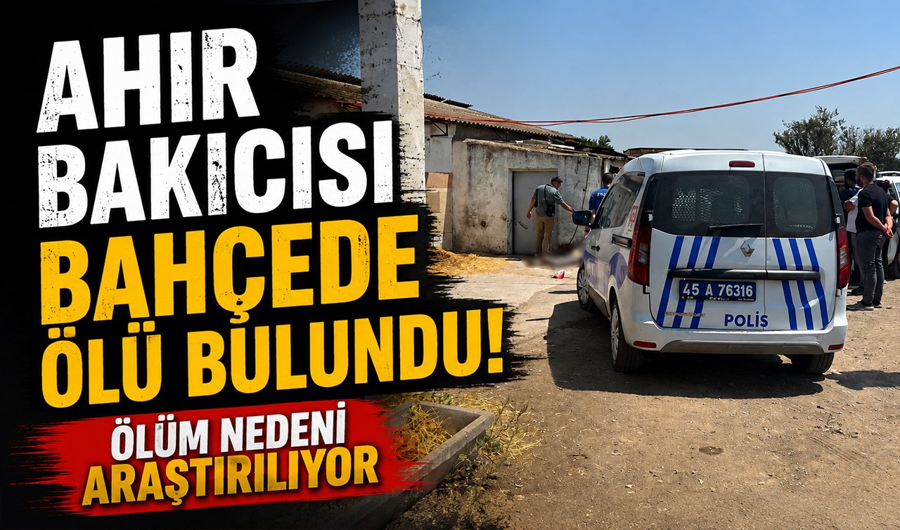 64 yaşındaki adamdan acı haber! Ahır bakıcısı bahçede ölü bulundu