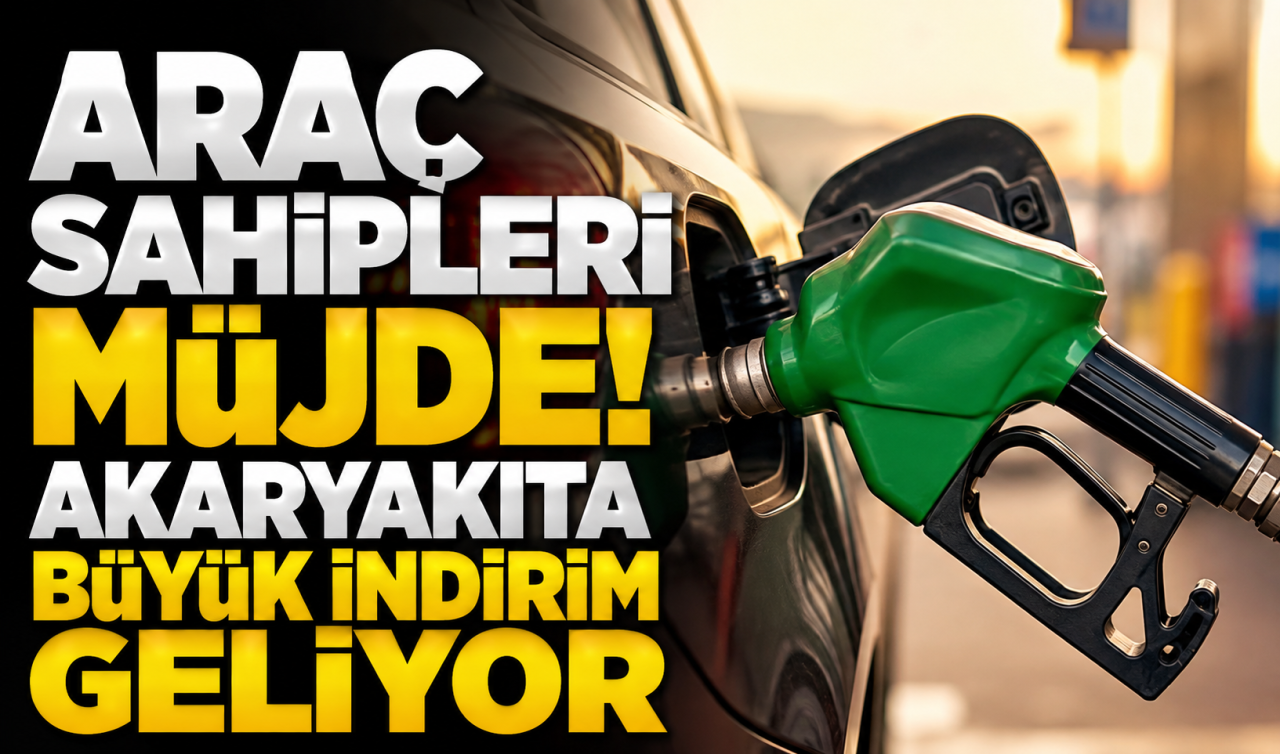Araç sahipleri müjde! Akaryakıta büyük indirim geliyor