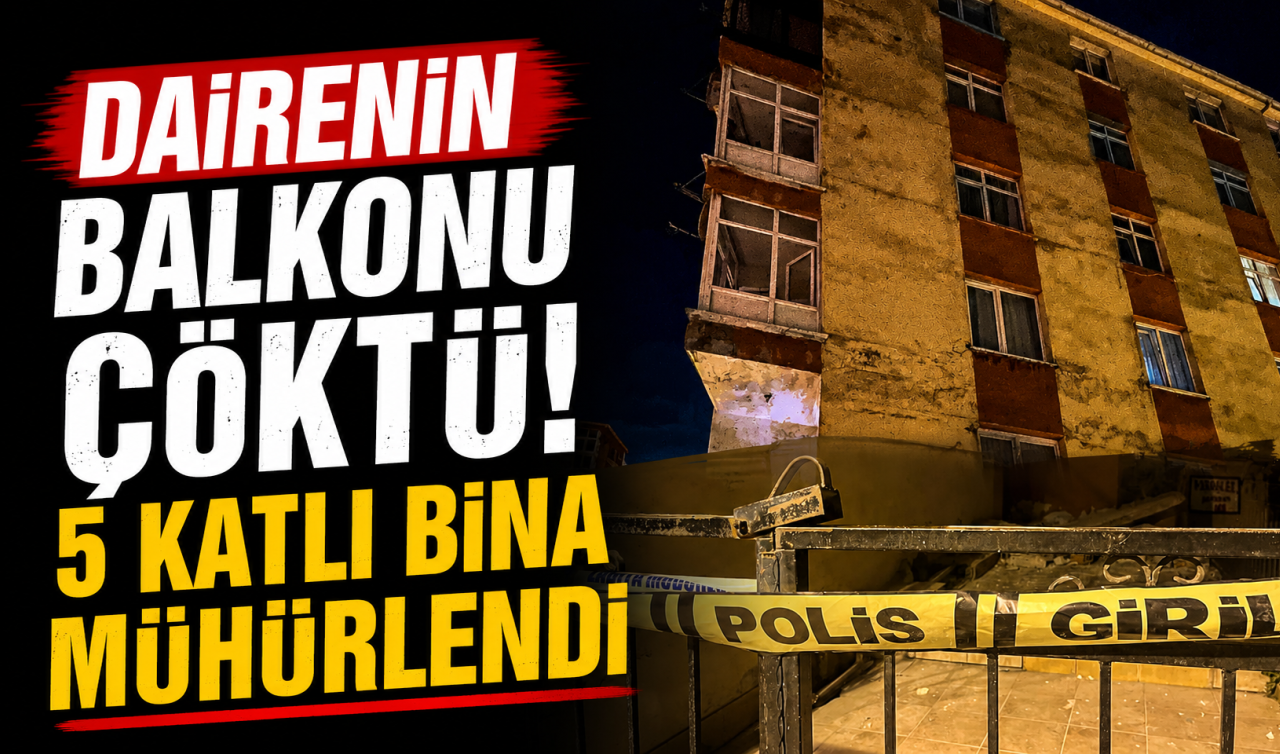Dairenin balkonu çöktü! 5 katlı bina mühürlendi