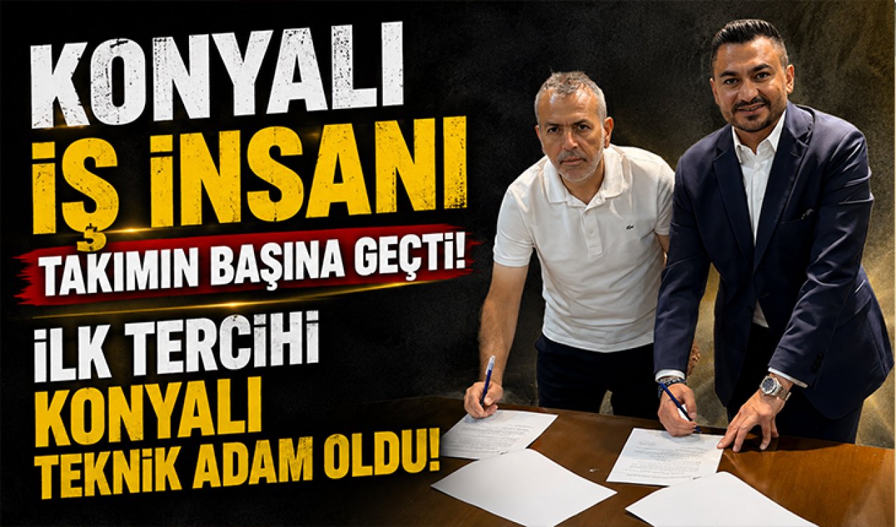 Konyalı iş insanı takımın başına geçti! İlk tercihi Konyalı teknik adam oldu