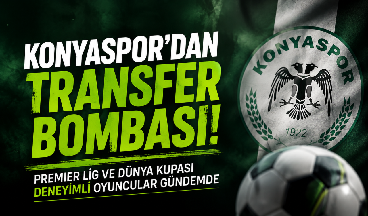 Konyaspor’dan transfer bombası! Premier Lig ve Dünya Kupası deneyimli oyuncular gündemde