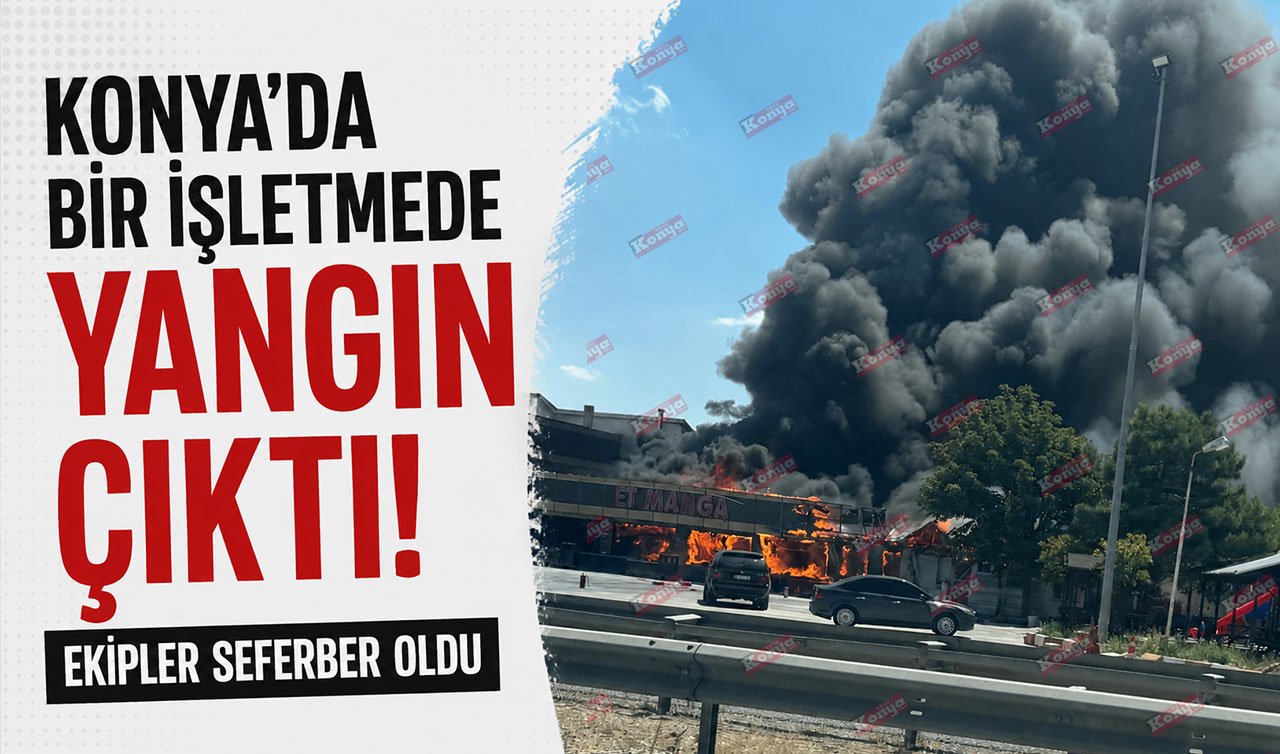 Konya’da bir işletmede yangın çıktı! Çok sayıda ekip seferber oldu