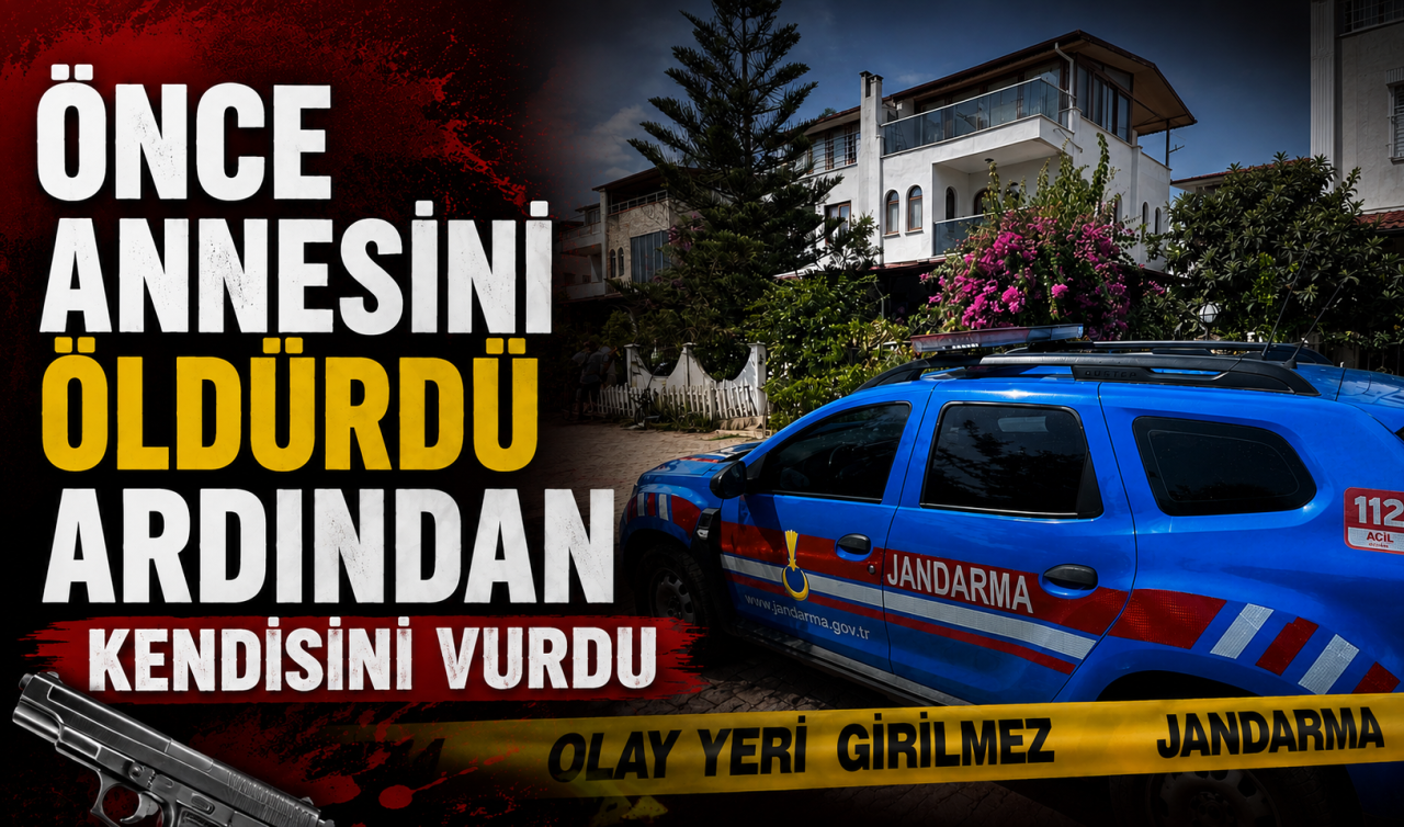 Önce annesini öldürdü ardından kendisini vurdu